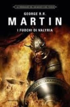 i fuochi di valyria : le cronache del ghiaccio e del fuoco-9788804614876