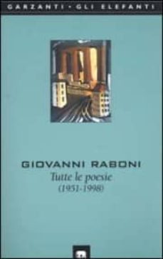 tutte le poesie (1951-1998)-giovanni raboni-9788811669876