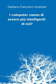 i computer sanno di essere piu intelligenti di noi? (ebook)-9788822857576