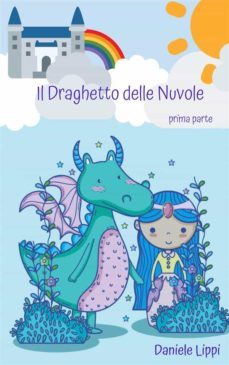 il draghetto delle nuvole - parte prima (ebook)-9788832554076