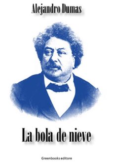 la bola de nieve (ebook)-alexandre dumas-9788832950076