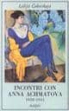 incontri con anna achmatova (1938-1941)-lidija cukovskaja-9788845907876