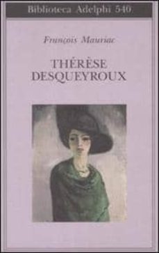 therese desqueyroux-francois mauriac-9788845923876