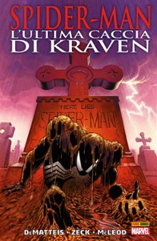 spider-man. l'ultima caccia di kraven (ebook)-j.m. dematteis-mike zeck-9788891233776