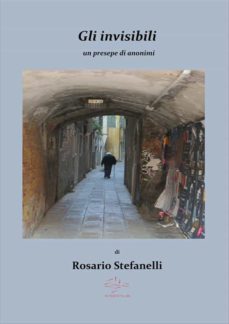 gli invisibili, un presepe di anonimi (ebook)-9788892539976