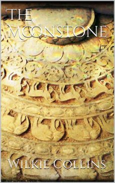 the moonstone (ebook)-wilkie collins-wilkie collins-9788892552876