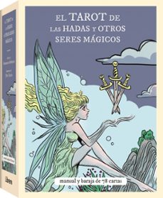 tarot de las hadas y otros seres magicos-francesca matteoni-9789463598576