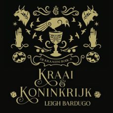 kraai &amp; koninkrijk (audiolibro)-leigh bardugo-9789463631976