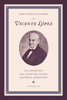 vicente lópez (ebook)-pablo emilio palermo-9789500761376