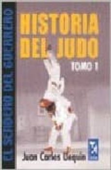 historia del judo (t. 1): el sendero del guerrero-juan carlos uequin-9789501755176
