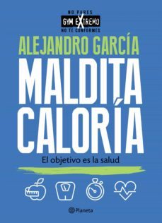 maldita caloria (ebook)-alejandro garcia-9789504964476