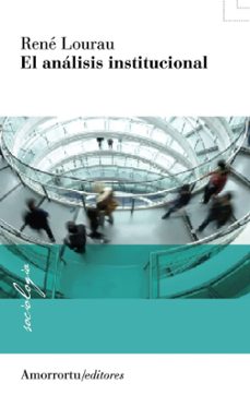 el analisis institucional-rene lourau-9789505186976