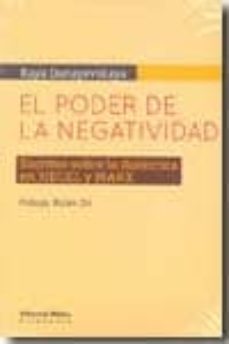 el poder de la negatividad: escritos sobre la dialectica en hegel y marx-raya dunayevskaya-9789507868276