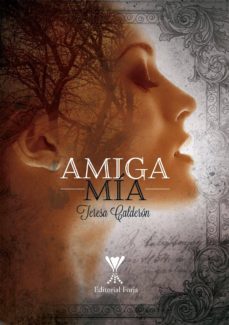 amiga mía (ebook)-teresa calderon-9789563383676