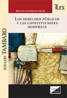 los derechos publicos y las constituciones modernas-ignazio tambaro-9789564071176
