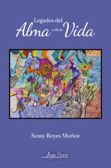 legados del alma y de la vida (ebook)-sussy reyes muñoz-9789564090276