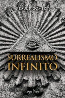 surrealismo infinito (ebook)-raul f. gomez-9789566039976