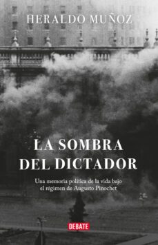 la sombra del dictador (ebook)-heraldo muñoz-9789566042976