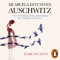 mi abuela estuvo en auschwitz (audiolibro)-marcos alvo-9789566063476