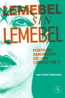 lemebel sin lemebel-juan pablo sutherland-9789566188476