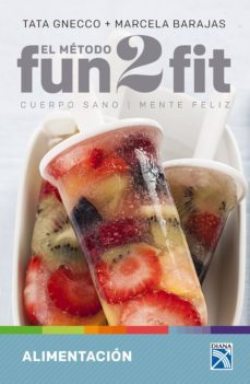 el metodo fun 2 fit alimentacion (ebook)-tata gnecco-marcela barajas-9789584240576