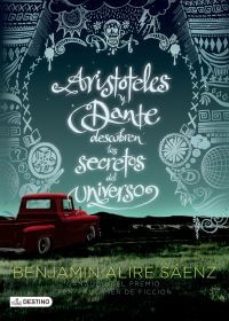 aristoteles y dante descubren los secretos del universo-benjamin alire saenz-9789584245076