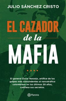 el cazador de la mafia-julio sanchez cristo-9789584260376
