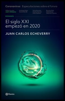 el siglo xxi empezo en 2020 (ebook)-juan carlos echeverry-9789584289476