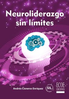 neuroliderazgo sin limites (ebook)-andrés cisneros enríquez-9789585084476