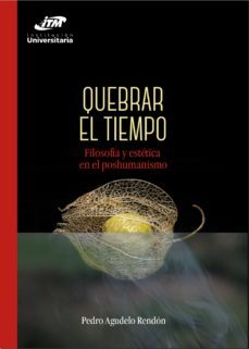 quebrar el tiempo (ebook)-pedro agudelo rendon-9789585122376