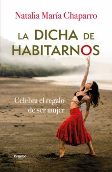 la dicha de habitarnos (ebook)-natalia maria chaparro-9789585127876