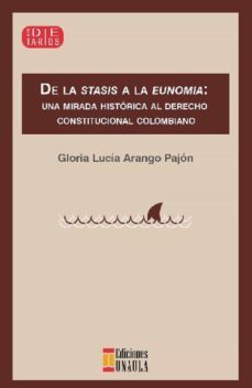 de la stasis a la eunomia. (ebook)-gloria lucia arango-9789585495876