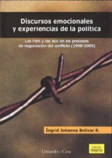 discursos emocionales y experiencias de la politica-ingrid johanna bolivar r.-9789586952576