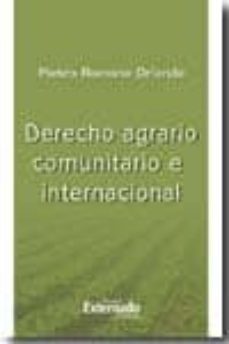 derecho agrario comunitario e internacional-pietro romano orlando-9789587103076