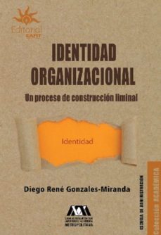 identidad organizacional (ebook)-diego rene gonzales miranda-9789587206876
