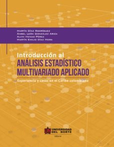 introduccion al analisis estadistico multivariado aplicado (ebook)-martin diaz rodriguez-angel leon-alvin henao-9789587419276