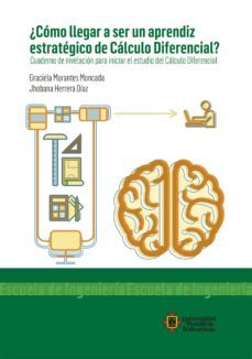 ¿como llegar a ser un aprendiz estrategico de calculo diferencial? (ebook)-graciela morantes moncada-jhobana herrera diaz-9789587646276