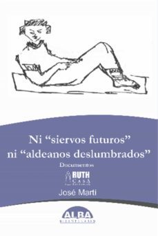 ni "siervos futuros"  ni "aldeanos deslumbrados" (ebook)-9789592107076