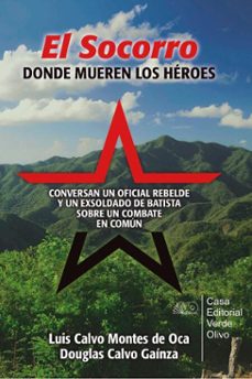el socorro. donde mueren los heroes (ebook)-luis calvo montes de oca-douglas calvo gaínza-9789592247376