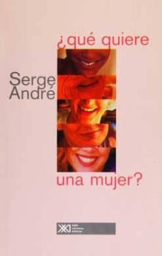 ¿que quiere una mujer?-serge andre-9789682323676