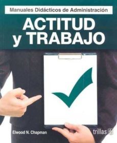 actitud y trabajo-elwood chapman-9789682433276
