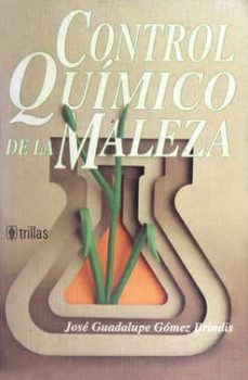 control quimico de la maleza-jose guadalupe gomez brindis-9789682446276