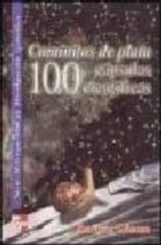 caminitos de plata: 100 capsulas cientificas-enrique ganem-9789701030776
