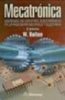 mecatronica: sistemas de control electronico en la ingenieria mec anica y electrica (3ª ed.)-w. bolton-9789701511176