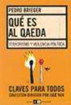 que es al qaeda: terrorismo y violencia politica-9789871181476