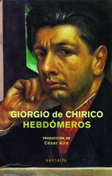 hebdomeros-giorgio de chirico-9789871474776