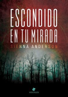 escondido en tu mirada (ebook)-sienna anderson-9789871568376