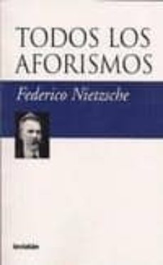 todos los aforismos-friedrich nietzsche-9789875141476