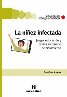la niñez infectada (ebook)-esteban levin-9789875387676