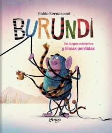 burundi - de largos misterios y lineas perdidas-pablo bernasconi-9789876379076
